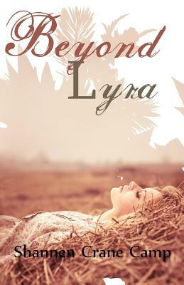 Beyond Lyra by Shannen Crane Camp