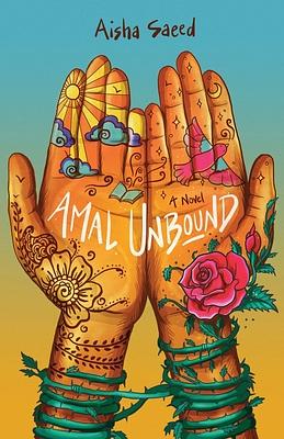 Amal Unbound by Aisha Saeed