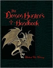 The Demon Hunter's Handbook by Abelard Van Helsing, Steve Bryant, Miles Teves