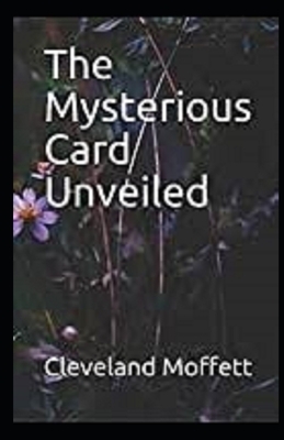 The Mysterious Card Unveiled Illustrated by Cleveland Moffett