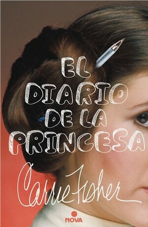 El diario de la princesa by Carrie Fisher, Irene Saslavsky Niedermann