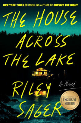 The House across the Lake by Riley Sager