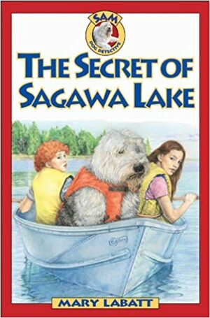 The Secret of Sagawa Lake by Mary Labatt