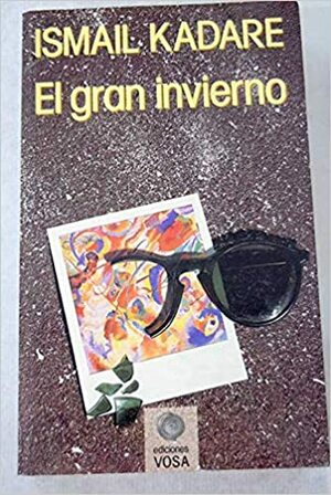 El gran invierno by Ismail Kadare