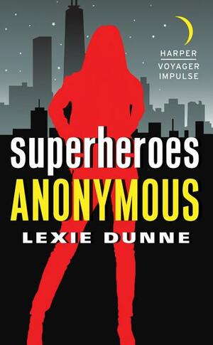 Superheroes Anonymous by Lexie Dunne