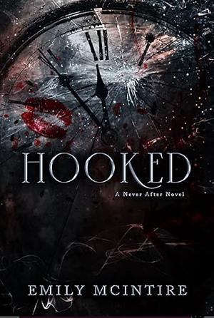 Hooked by Emily McIntire