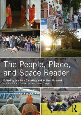 The People, Place, and Space Reader by William Mangold, Katz Cindi, Jen Gieseking
