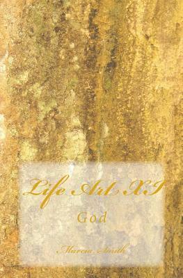 Life Art XI: God by Marcia Smith