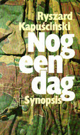 Nog een dag by Ryszard Kapuściński, Gerard Rasch