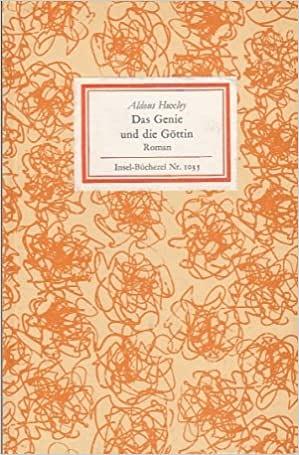 Das Genie und die Göttin by Aldous Huxley