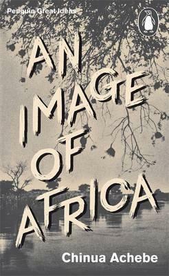 An Image of Africa by Chinua Achebe