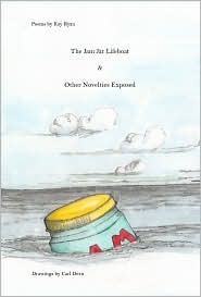 The Jam Jar Lifeboat and Other Novelties Exposed by Carl Dern, Marie Dern, Kay Ryan, Jane Downs