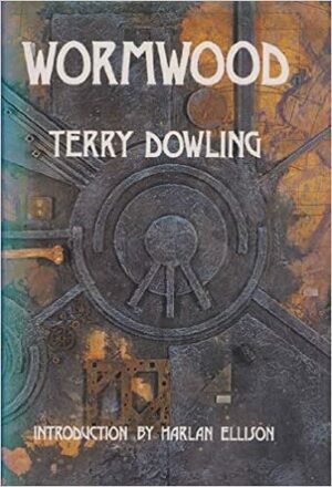 Wormwood by Terry Dowling