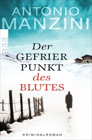 Der Gerfrierpunkt des Blutes by Antonio Manzini
