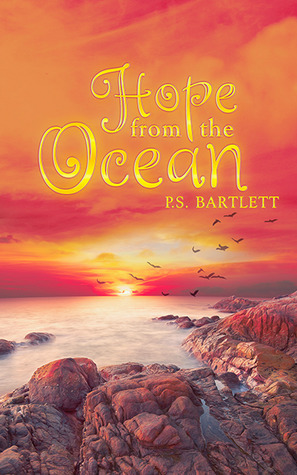 Hope from the Ocean by P.S. Bartlett