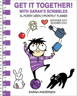 Sarah's Scribbles 16-Month 2019-2020 Weekly/Monthly Planner Calendar: Get It Together! by Sarah Andersen