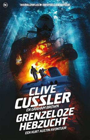 Grenzeloze hebzucht by Clive Cussler