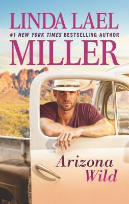 Arizona Wild by Linda Lael Miller
