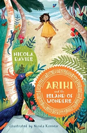 Ariki and the Island of Wonders by Nicola Davies, Nicola Kinnear
