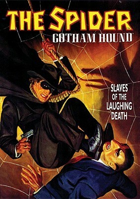 The Spider: Slaves of the Laughing Death by Grant Stockbridge, Norvell W. Page
