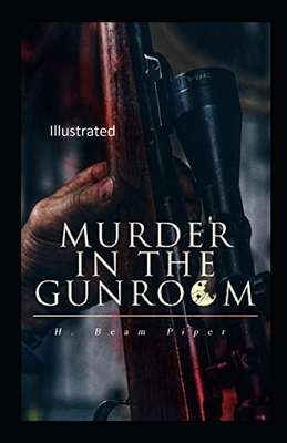 Murder in the Gunroom Illustrated by Henry Beam Piper