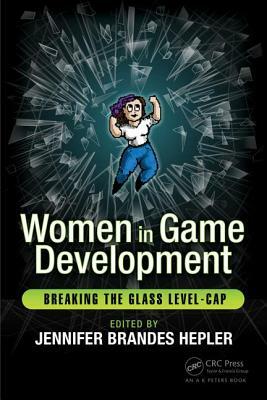 Women in Game Development: Breaking the Glass Level-Cap by 