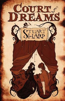 Court of Dreams by Stuart Sharp