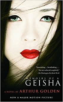 Memoirs of a Geisha by Arthur Golden