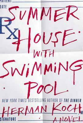 Summer House with Swimming Pool by Herman Koch, Sam Garrett