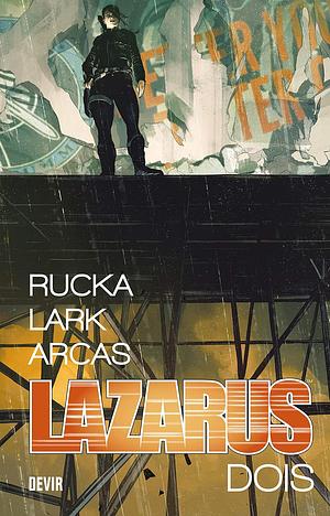 Lazarus: Ascensão by Greg Rucka