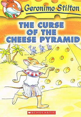 The Curse of the Cheese Pyramid by Geronimo Stilton