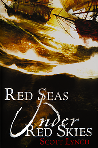 Red Seas Under Red Skies by Scott Lynch