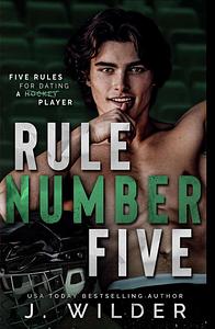 Rule Number Five: A College Hockey Romance by Jessa Wilder