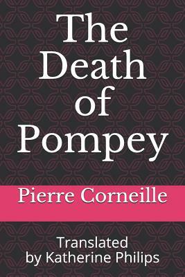 The Death of Pompey by Pierre Corneille