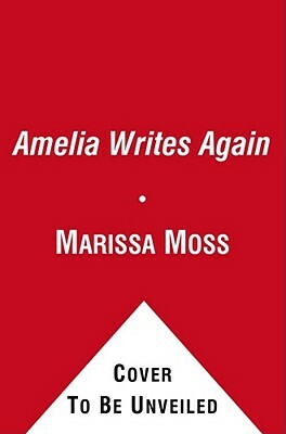 Amelia Writes Again by Marissa Moss