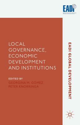 Local Governance, Economic Development and Institutions by 