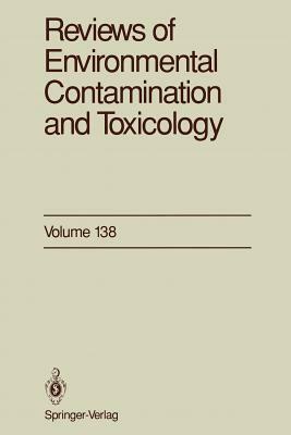 Reviews of Environmental Contamination and Toxicology: Continuation of Residue Reviews by George W. Ware