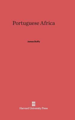 Portuguese Africa by James Duffy