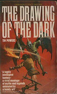 The Drawing of the Dark by Tim Powers