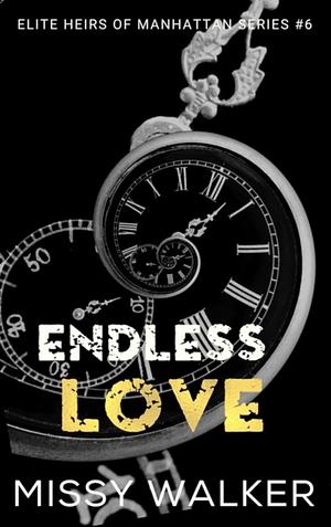 Endless Love: Novella by Missy Walker