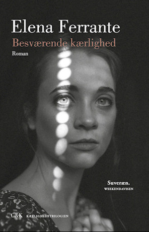 Besværende kærlighed by Elena Ferrante