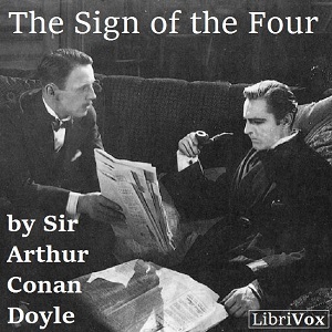 The Sign of Four: A Sherlock Holmes Novel by Arthur Conan Doyle