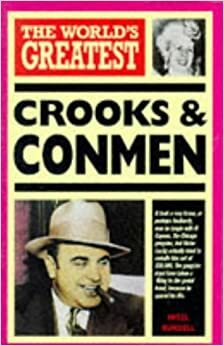 The World's Greatest Crooks And Conmen (World's Greatest) by Nigel Blundell