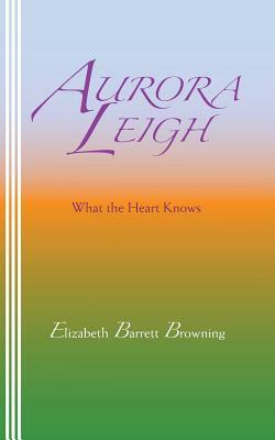 Aurora Leigh by Elizabeth Barrett Browning