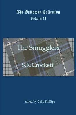 The Smugglers by S. R. Crockett