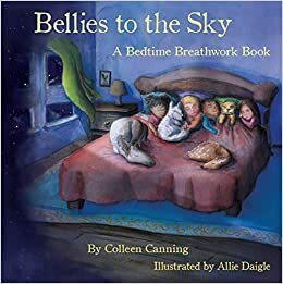 Bellies to the Sky by Colleen Canning