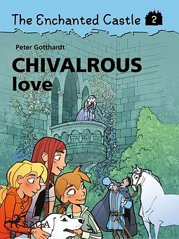 Chivalrous Love by Peter Gotthardt