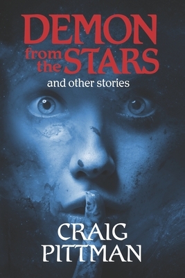 Demon from the Stars and Other Stories by Craig Pittman