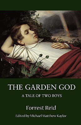 The Garden God: A Tale of Two Boys by Forrest Reid