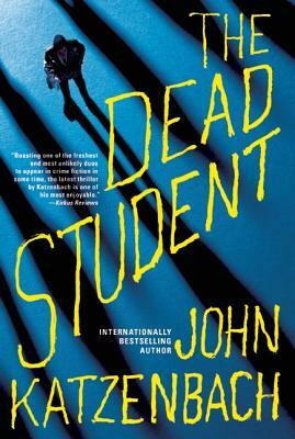 The Dead Student by John Katzenbach